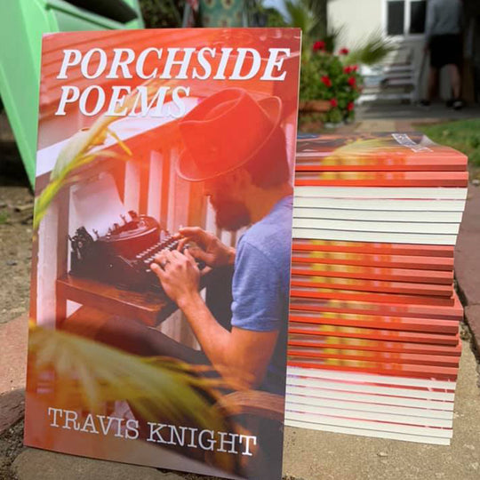 Travis Knight - Porchside Poems